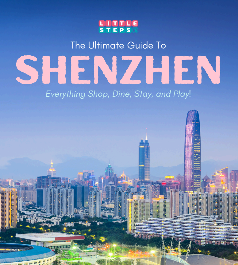 DOWNLOADABLE: The Ultimate Family-Friendly Guide To Shenzhen 2025